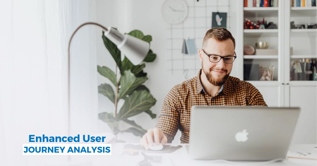 Enhanced User Journey Analysis