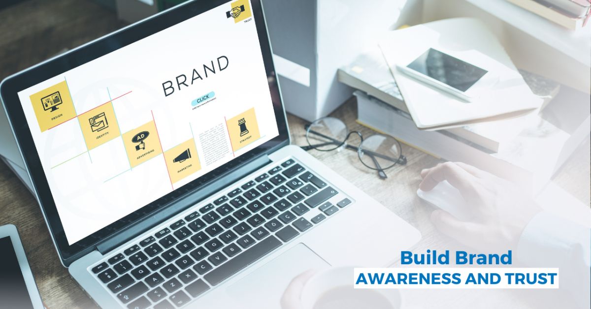 Builds Brand Awareness and Trust